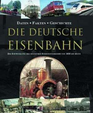 Die Deutsche Eisenbahn