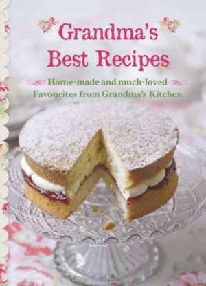 Grandma's Best Recipes (new Collection) de Parragon Book Service Ltd