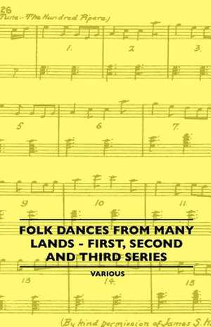 Folk Dances from Many Lands - First, Second and Third Series de Various