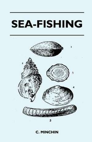 Sea-Fishing de C. Minchin