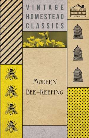 Modern Bee-Keeping de Anon