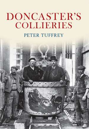 Doncaster's Collieries de Peter Tuffrey