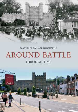 Around Battle Through Time de Nathan Dylan Goodwin