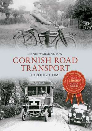 Cornish Road Transport Through Time de Ernie Warmington