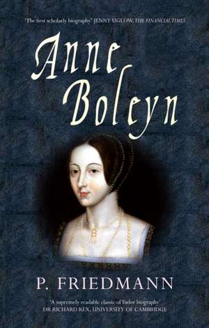 Anne Boleyn de Paul Friedmann