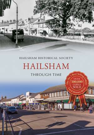 Hailsham Through Time de Hailsham Historical Society