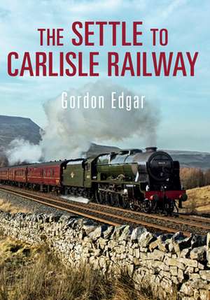 The Settle to Carlisle Railway: Bristol to Exeter de Gordon Edgar