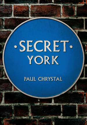 Secret York de Paul Chrystal