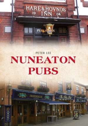 Nuneaton Pubs de Peter Lee