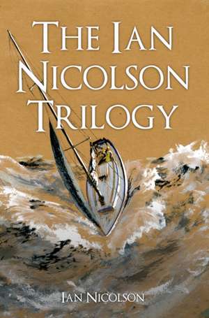 The Ian Nicolson Trilogy de Ian Nicolson