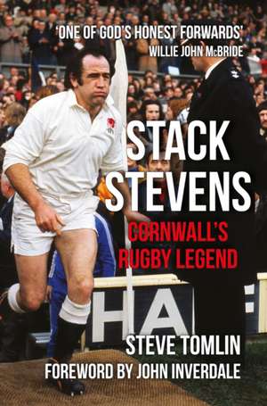 Stack Stevens: Rugby Legend de Steve Tomlin