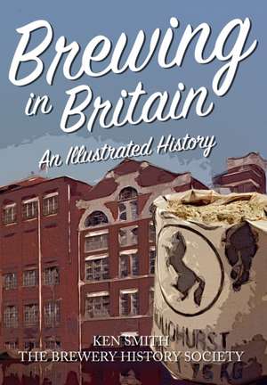 Brewing in Britain de Ken Smith