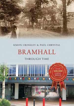 Bramhall Through Time de Paul Chrystal