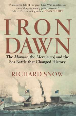 Snow, R: Iron Dawn de Richard Snow