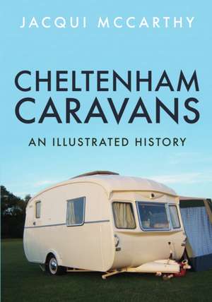 Cheltenham Caravans de Jacqui Mccarthy