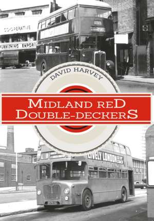 Midland Red Double-Deckers de David Harvey