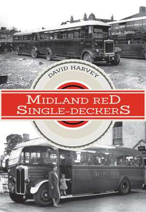 Midland Red Single-Deckers de David Harvey