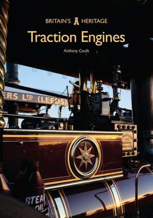 Traction Engines de Anthony Coulls