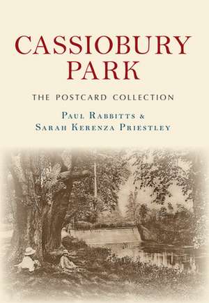 Cassiobury Park The Postcard Collection de Paul Rabbitts