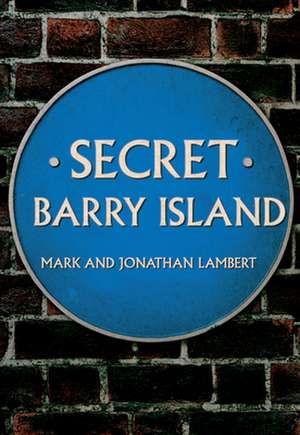 Secret Barry Island de Mark Lambert