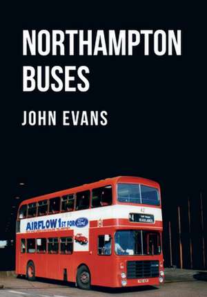 Northampton Buses de John Evans