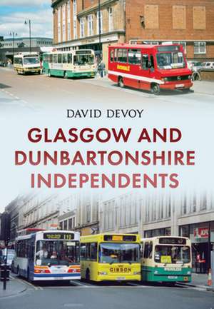 Glasgow and Dunbartonshire Independents de David Devoy