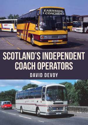 Scotland's Independent Coach Operators de David Devoy