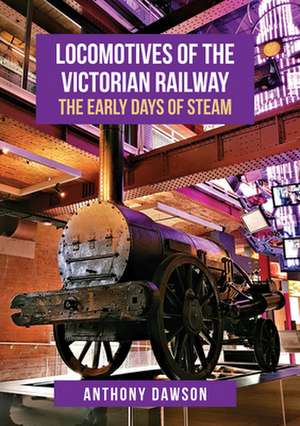 Locomotives of the Victorian Railway de Anthony Dawson