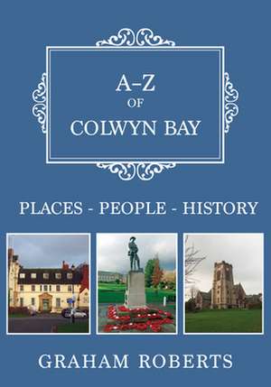 A-Z of Colwyn Bay de Graham Roberts