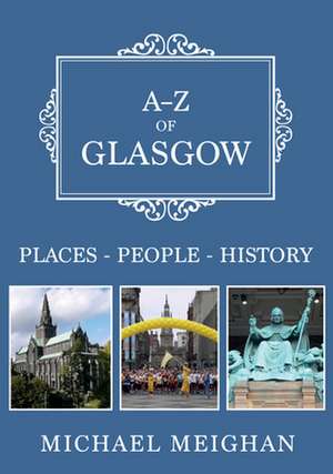 A-Z of Glasgow de Michael Meighan