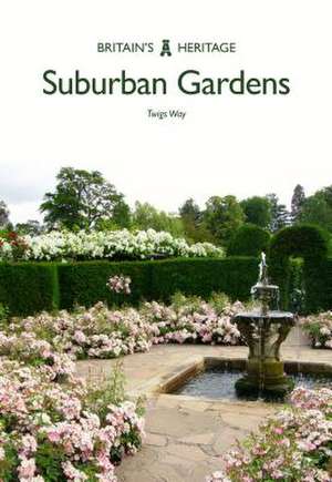 Suburban Gardens de Twigs Way