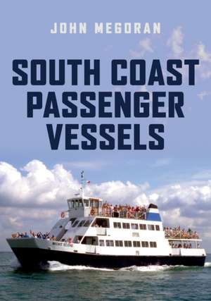 South Coast Passenger Vessels de John Megoran