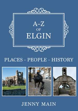 A-Z of Elgin de Jenny Main