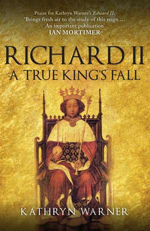 Richard II de Kathryn Warner