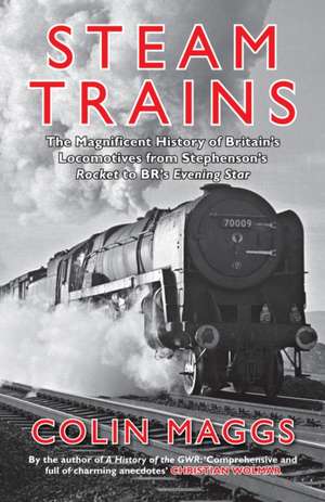 Steam Trains de Colin Maggs