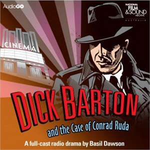 Mason, E: Dick Barton And The Case Of Conrad Ruda de Edward J. Mason