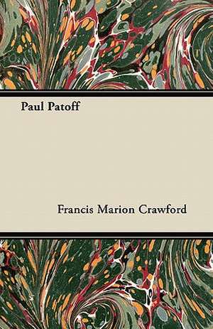 Paul Patoff de Francis Marion Crawford