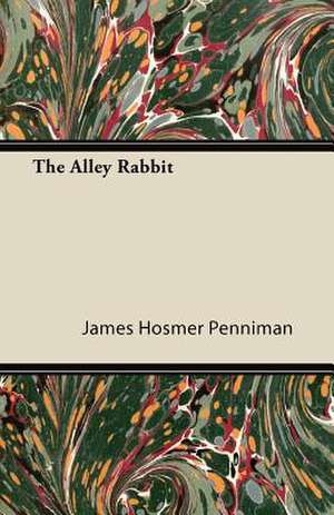 The Alley Rabbit de James Hosmer Penniman