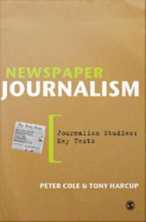 Newspaper Journalism de Peter Cole