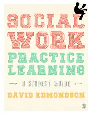 Social Work Practice Learning de David Edmondson