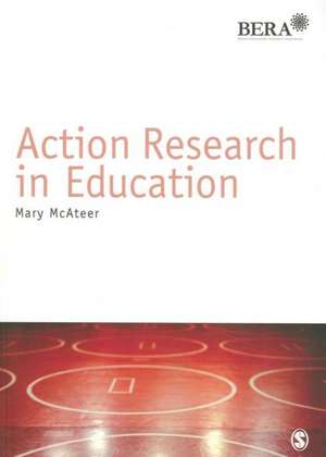 Action Research in Education de Mary McAteer