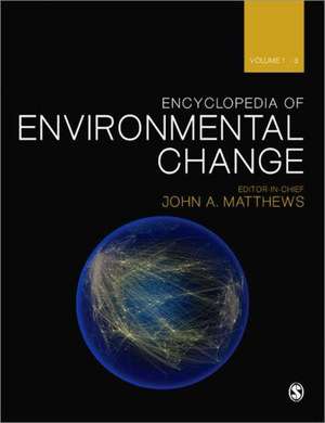 Encyclopedia of Environmental Change: Three Volume Set de John A. Matthews