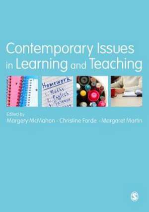 Contemporary Issues in Learning and Teaching de Margery McMahon