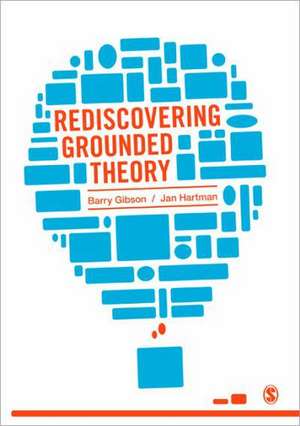 Rediscovering Grounded Theory de Barry Gibson