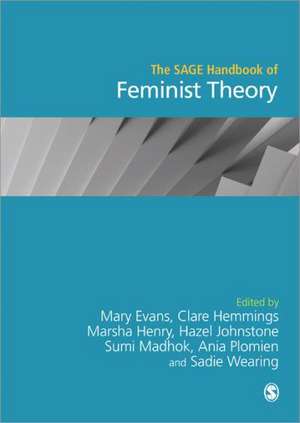 The SAGE Handbook of Feminist Theory de Mary Evans