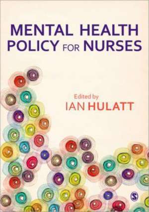 Mental Health Policy for Nurses de Ian Hulatt