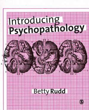 Introducing Psychopathology de Betty Rudd