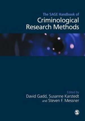 The SAGE Handbook of Criminological Research Methods de David Gadd