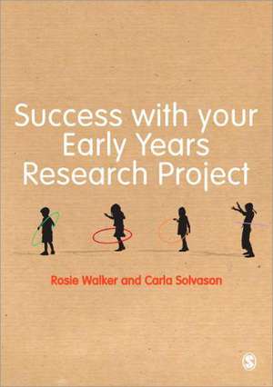 Success with your Early Years Research Project de Rosie Walker