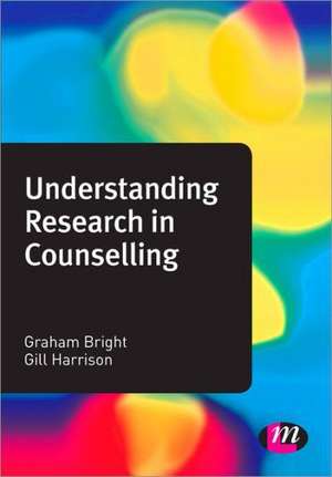 Understanding Research in Counselling de Graham Bright